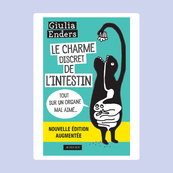 Le charme discret de l'intestin